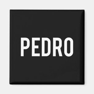 Aimant Pedro - T-shirt cadeau drôle pour fan de nom nouve