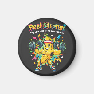 Aimant Peel Strong ! – Motivation pour salle de sport de 
