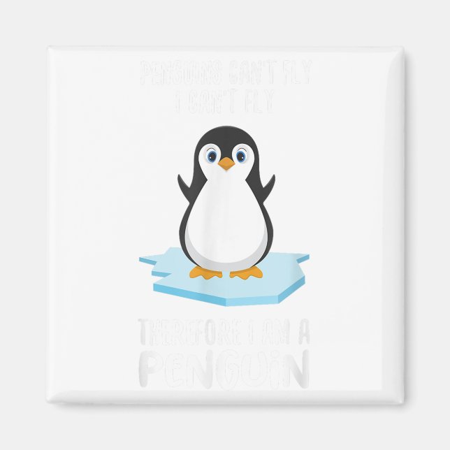 Aimant Penguins Can't Fly I'm A Penguin Toddler Cute Anim (Devant)