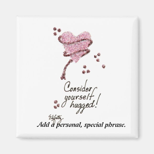 Aimant Pensée tendance : Considérez-vous enlacé (Devant)