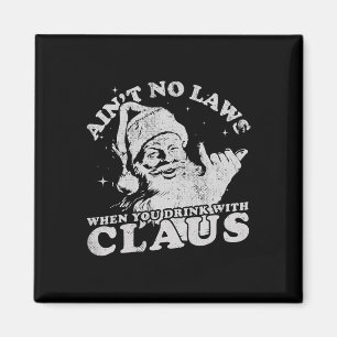 Aimant Père Noël de Noël Y'a Pas de Lois Quand Tu Bois Av