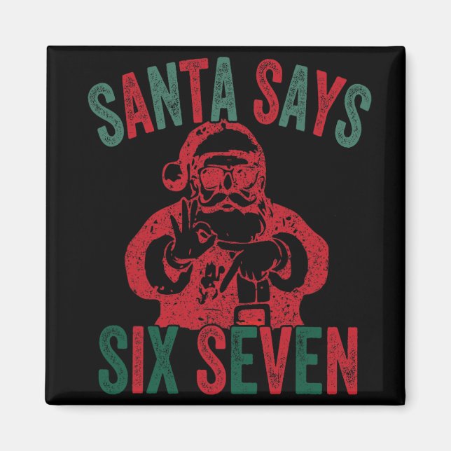 Aimant Père Noël drôle dit six sept Noël 67 Meme Xmas  (Devant)