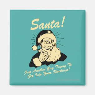 Aimant PÈRE NOËL ! Un type qui essaie de rentrer dans ses