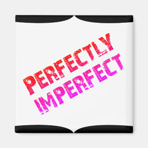 Aimant Perfectly Imperfect