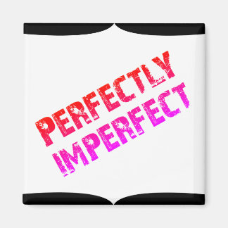 Aimant Perfectly Imperfect
