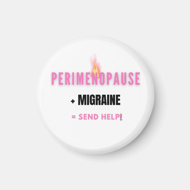 Aimant Périménopause + Migraine = Au Secours – Drôle (Devant)