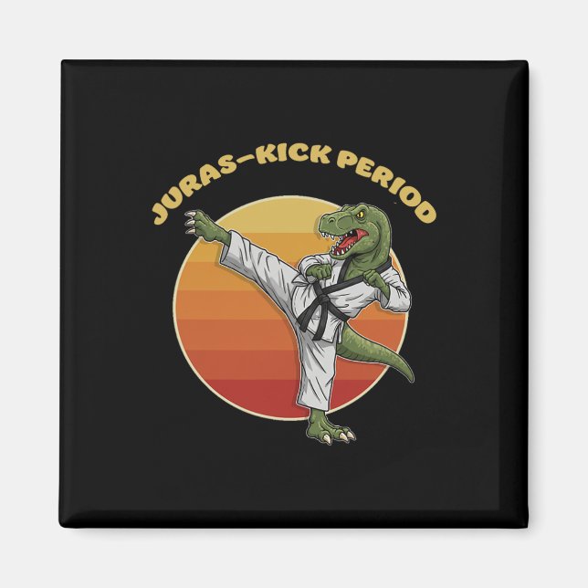 Aimant Période Jurassic-kick Drôle Karaté Arts Martiaux D (Devant)