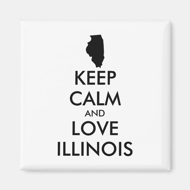 Aimant Personnalisable CONSERVEZ CALME et LOVE ILLINOIS (Devant)