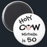 Aimant Personnalisé Funny Holy Cow 50th Birthday Humoriso<br><div class="desc">Personalisé Humour Holy Cow Quelqu'un est 50 Anniversaire Magnet en noir et blanc. *</div>