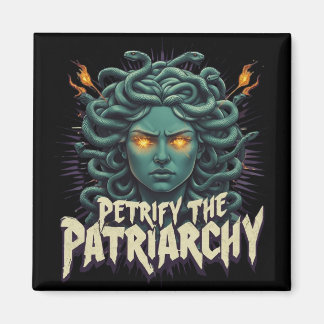 Aimant Pétrifier le Patriarcat Medusa Empowerment