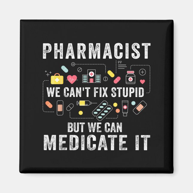 Aimant Pharmacien nous ne pouvons pas réparer l'étudiant  (Devant)