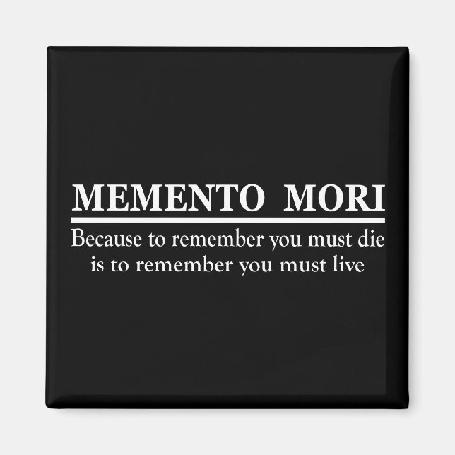 Aimant Phrase latine - Memento Mori (Devant)