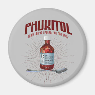 Aimant Phukitol - Médecine de la frustration drôle