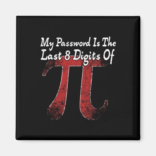 Aimant Pi Day - Mon Mot Est Le Dernier 8 Chiffres De Pi (Devant)