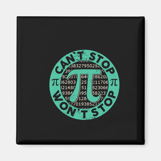 Aimant Pi ne peut pas arrêter Pi Wont Arrêter Math Pi Day (Devant)