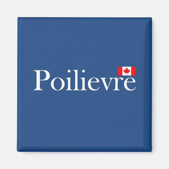 Aimant Pierre Poilievre Drapeau officiel canadien (Devant)