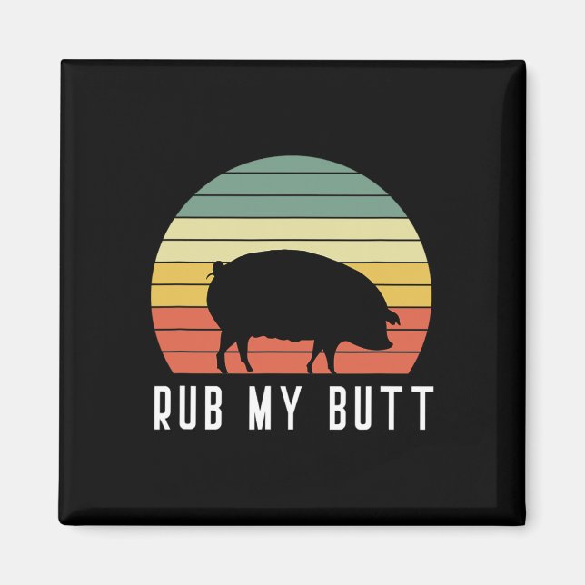 Aimant Pig Rub My Butt Pit Master Bbq Pork Bycon Grill By (Devant)