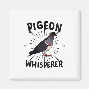 Aimant Pigeon - Pigeon Whisperer
