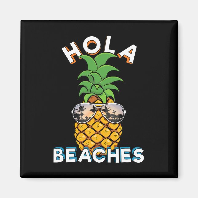 Aimant Pineapple Sungles Hola Plages Funny Beach Vacatio (Devant)