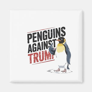 Aimant Pingouins contre Trump Anti Trump USA