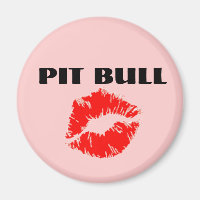 Pit Bull avec Lipstick - L'ORIGINAL