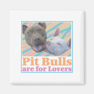 Aimant Pit Bulls sont pour les amoureux