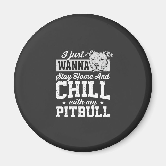 Aimant Pitbull Reste à la Maison et se Détendre Design (Devant)