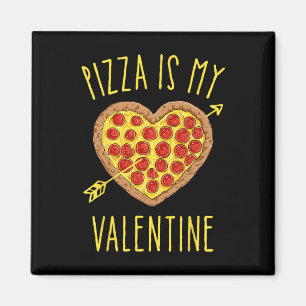 Aimant Pizza Est Mon Valentin Valentines Jour Coeur Peppe