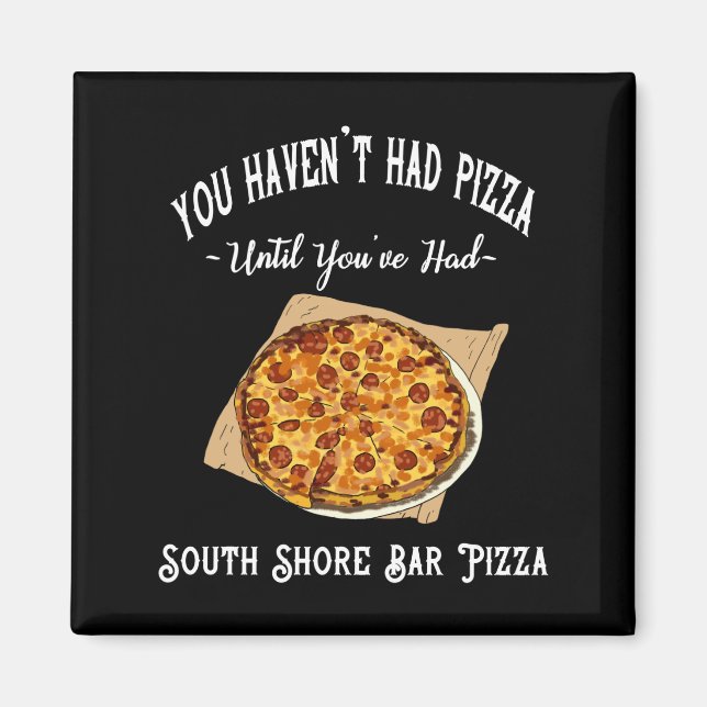 Aimant Pizzeria South Shore Bar (Devant)