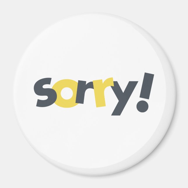 Aimant Playful, vibrant, bold, modern design of Sorry (Devant)