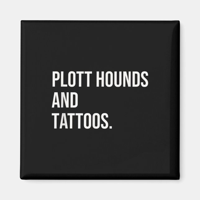 Aimant Plott Hounds And Tattoos Plotthound et Owner Dog I (Devant)