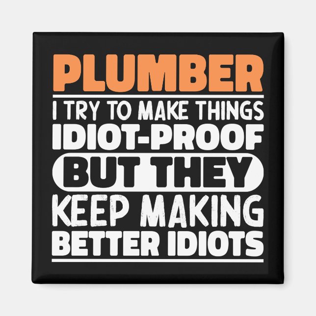 Aimant Plumber J'Essaie De Rendre Les Choses Drôle Dit Pl (Devant)
