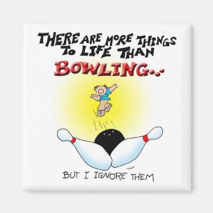 Aimant Plus de choses que le bowling