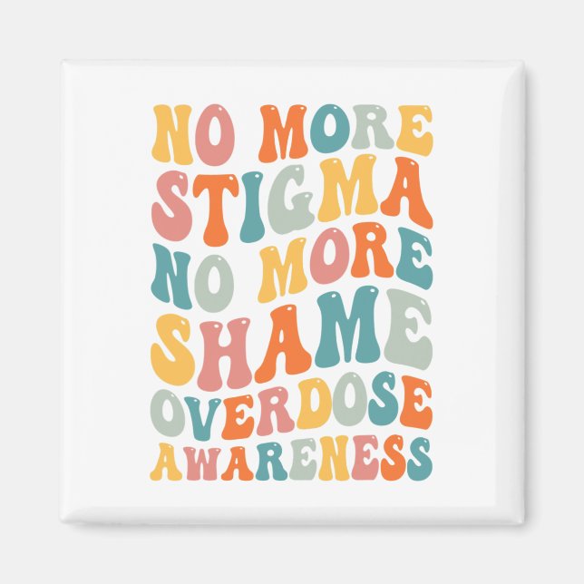 Aimant Plus De Stigmatisation Plus De Toxicomanie Surdose (Devant)