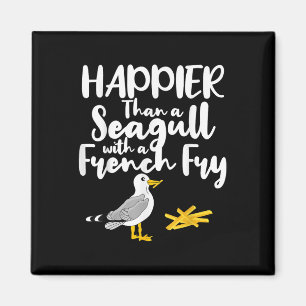 Aimant Plus Heureux Qu'Un Mouette Avec Un Fry Français -