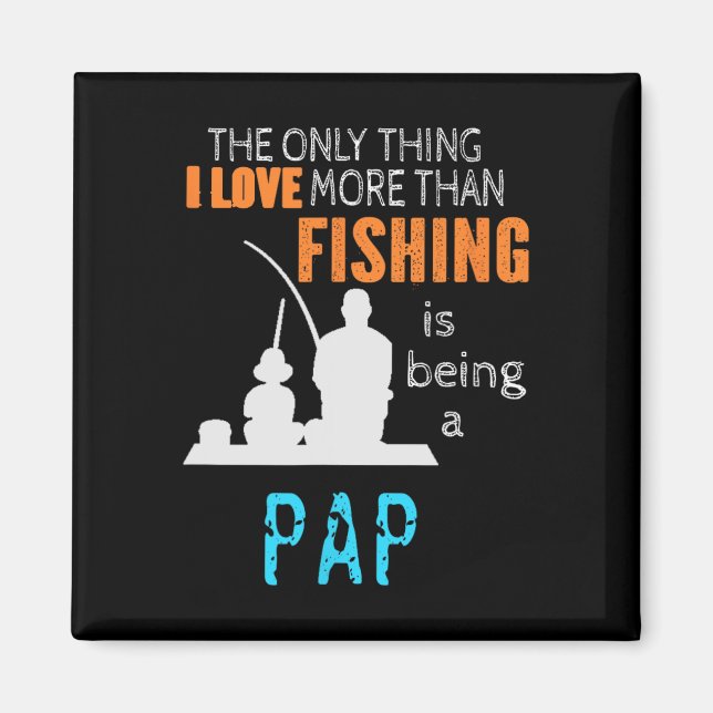 Aimant Plus que l'amour Pêche Papy Spécial Grand-Père  (Devant)