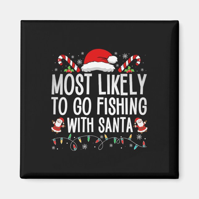 Aimant Plus susceptible d'aller pêcher avec le Père Noël  (Devant)