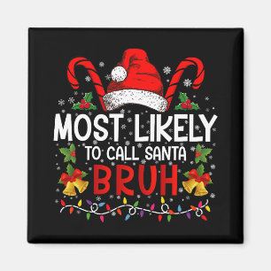 Aimant Plus susceptible d'appeler le Père Noël Bruh Drôle