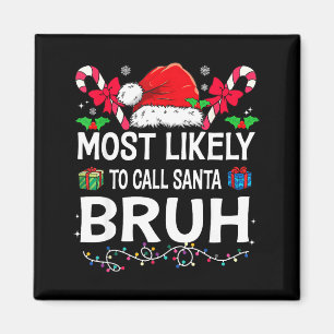 Aimant Plus susceptible d'appeler le Père Noël Bruh Noël