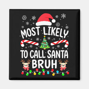 Aimant Plus susceptible d'appeler le Père Noël Bruh Noël
