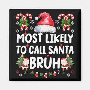 Aimant Plus susceptible d'appeler le Père Noël Bruh Noël 