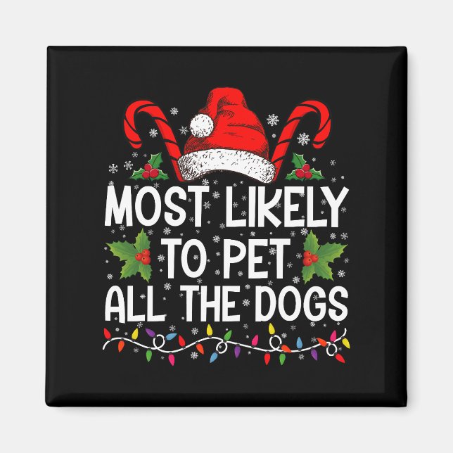 Aimant Plus susceptible de caresser tous les chiens drôle (Devant)