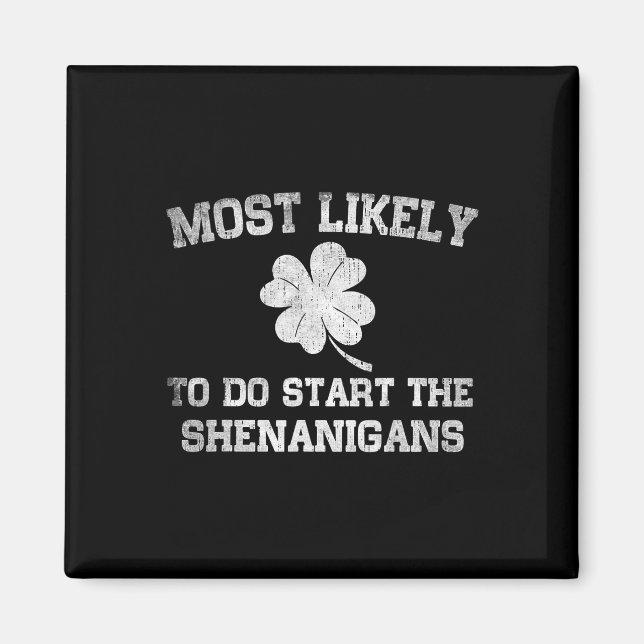 Aimant Plus susceptible de commencer la pagaille St Patri (Devant)