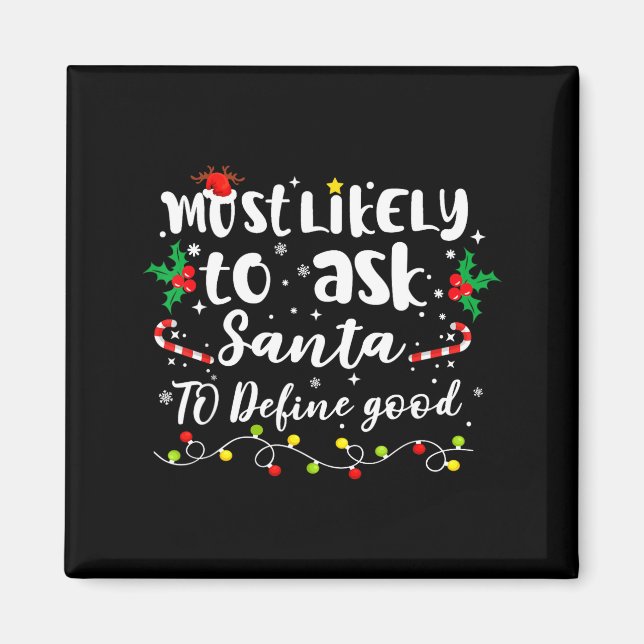Aimant Plus susceptible de demander au Père Noël de défin (Devant)