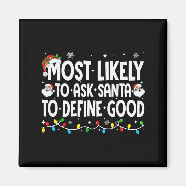 Aimant Plus susceptible de demander au Père Noël de défin (Devant)