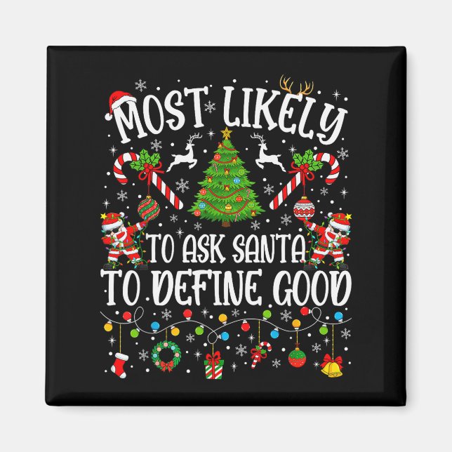 Aimant Plus susceptible de demander au Père Noël de défin (Devant)