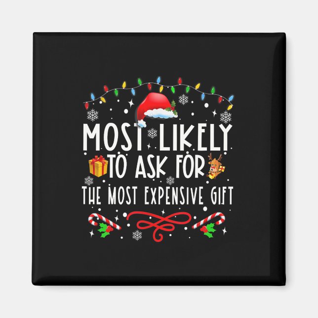 Aimant Plus susceptible de demander le cadeau le plus che (Devant)