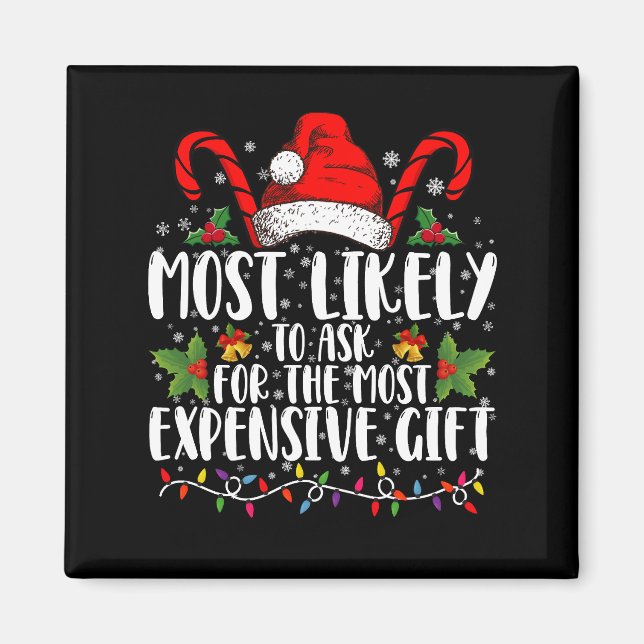 Aimant Plus susceptible de demander le cadeau le plus che (Devant)