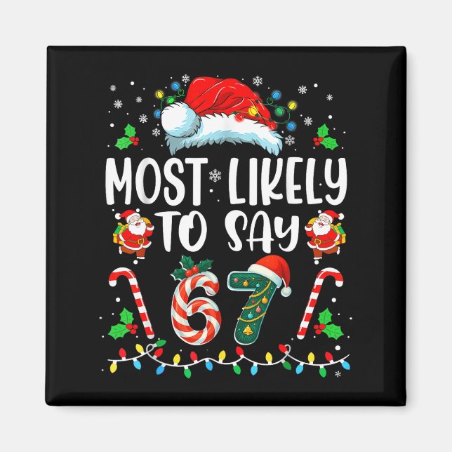 Aimant Plus susceptible de dire 67 Meme Six Sept Santa No (Devant)