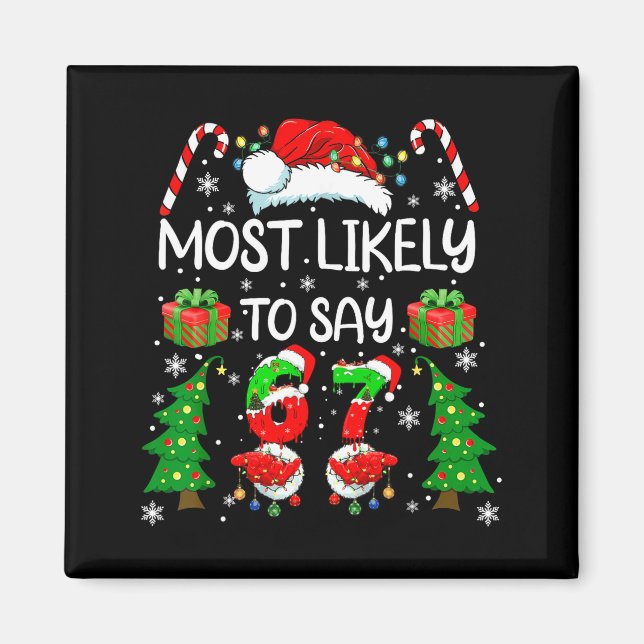 Aimant Plus susceptible de dire 67 Meme Six Sept Santa No (Devant)